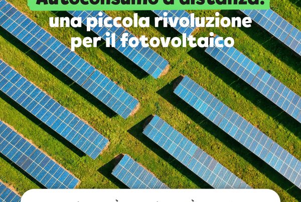 autoconsumo a distanza: cosa cambierà con il nuovo decreto in arrivo?